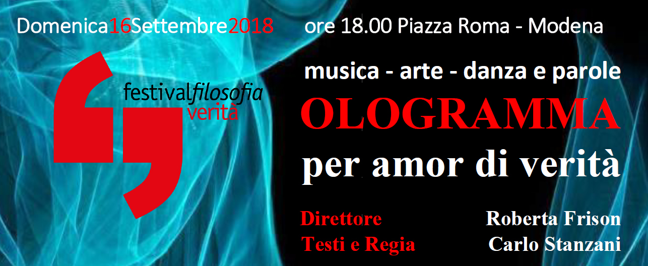 OLOGRAMMA in Concerto Festivalfilosofia 2018 “Per amor di verità”